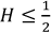 $H \leqslant \frac{1}{2}$